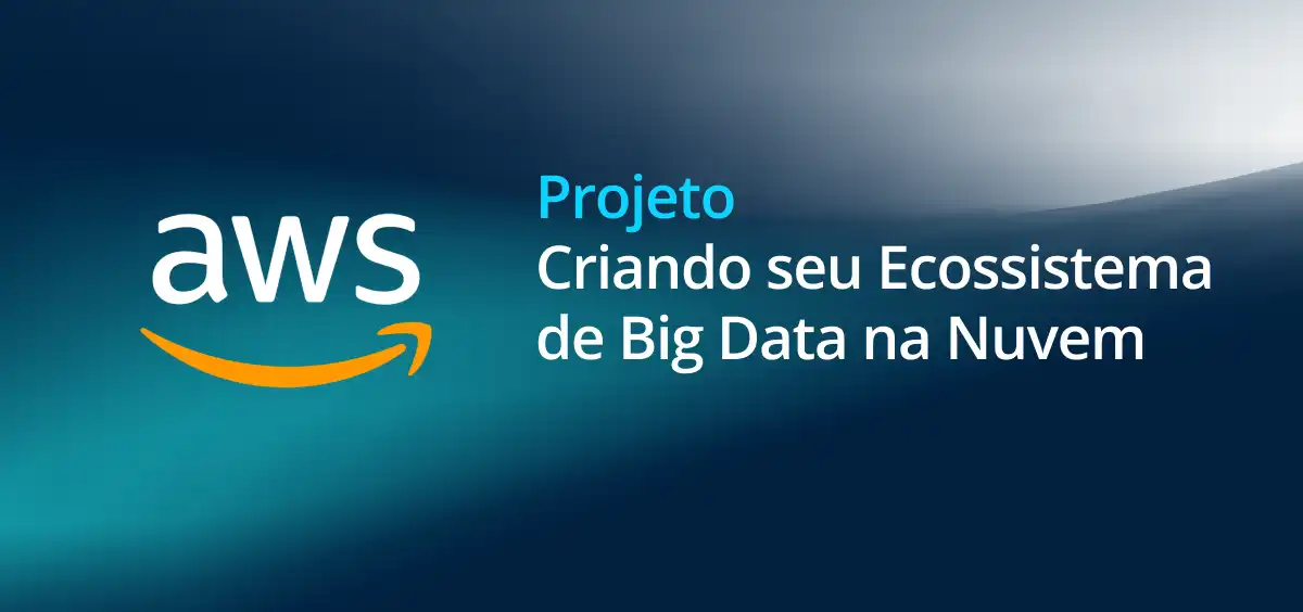 Image of Criando seu Ecossistema de Big Data na Nuvem