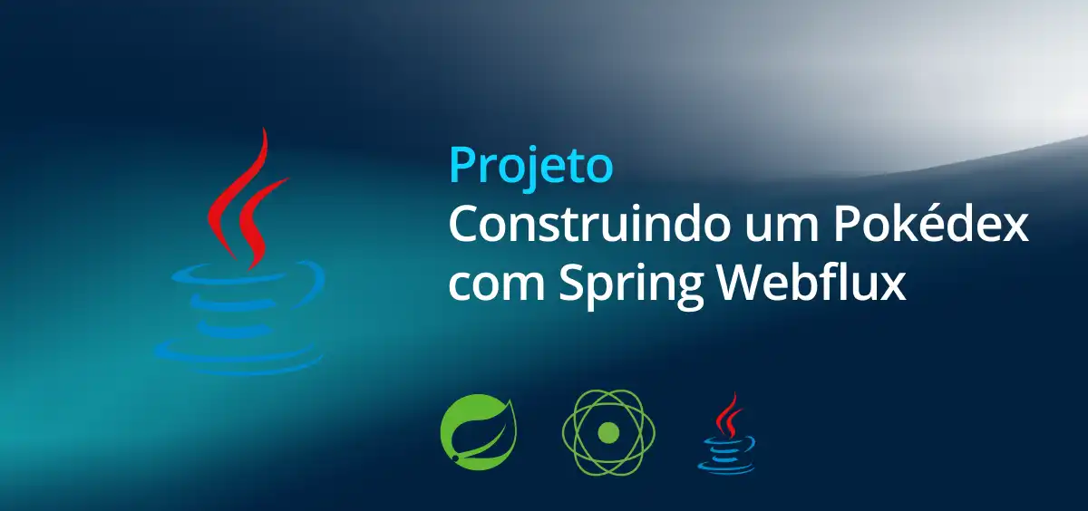 Image of Construindo um Pokédex com Spring Webflux