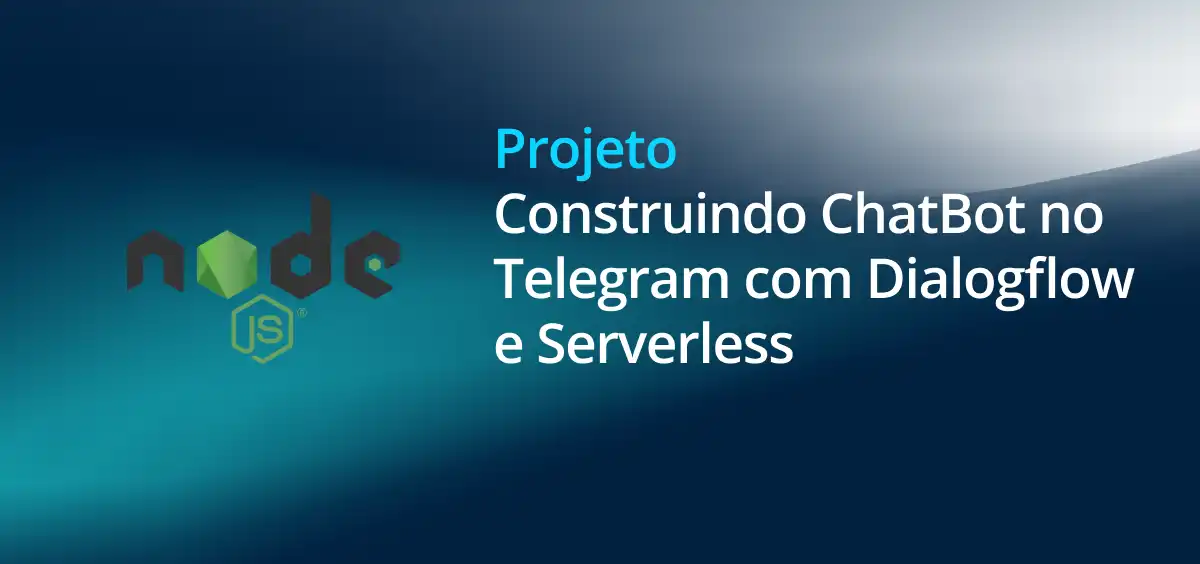 Image of Construindo ChatBot no Telegram com Dialogflow e Serverless