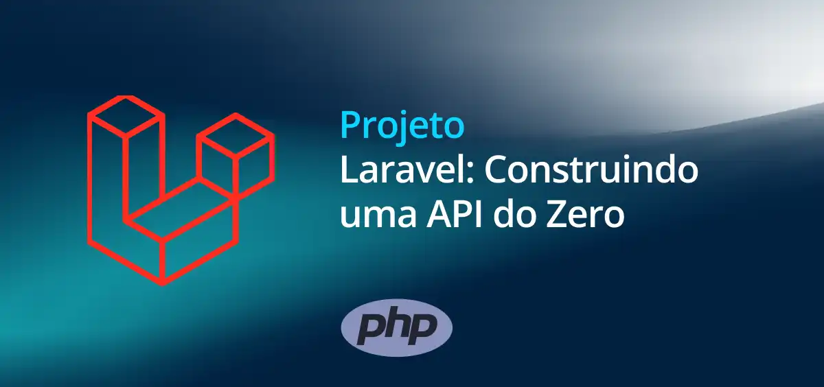 Image of Laravel: Construindo uma API do Zero