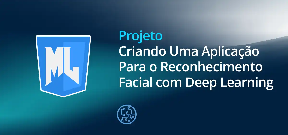 Image of Criando Uma Aplicação Para o Reconhecimento Facial com Deep Learning