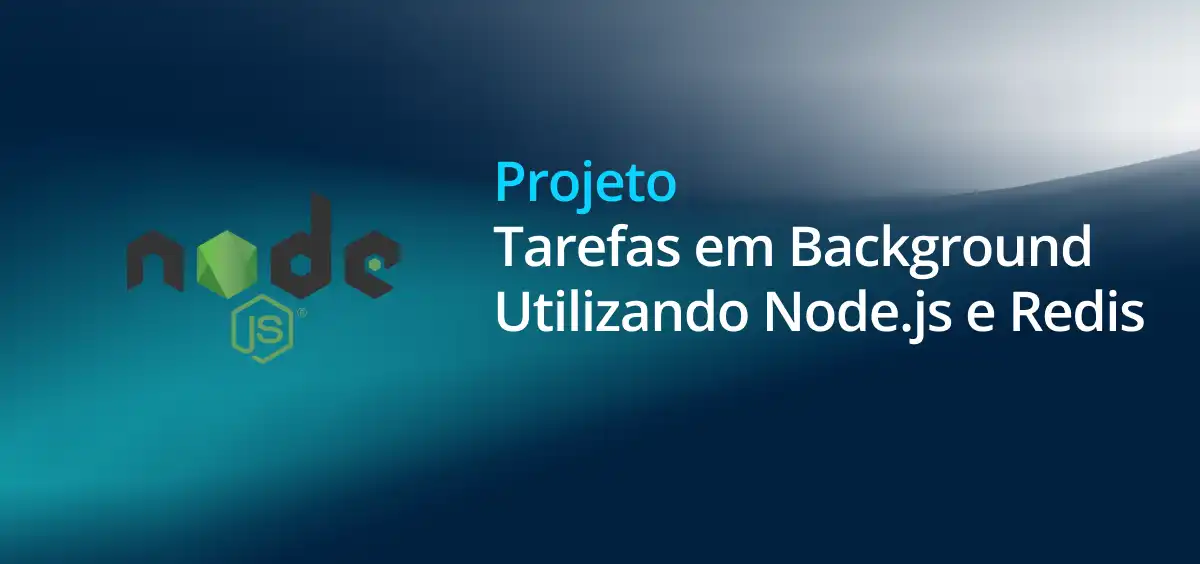 Image of Tarefas em Background Utilizando Node.js e Redis