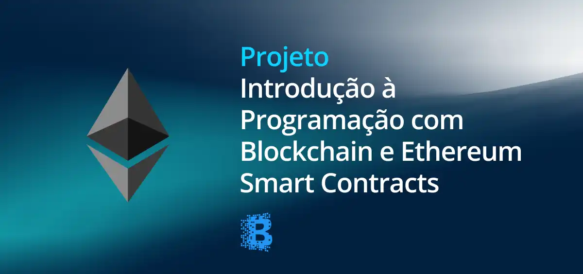 Image of Introdução a Programação com Blockchain e Ethereum Smart Contracts